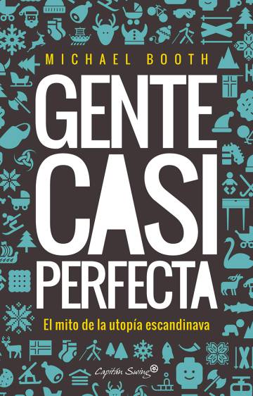 Capa da edição espanhola de Almost Nearly Perfect People, o ácido ensaio contra o mito nórdico