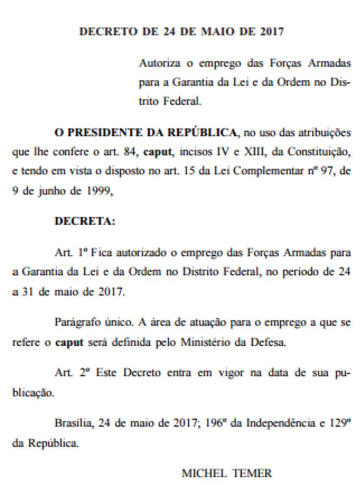 O decreto de Temer nesta quarta.