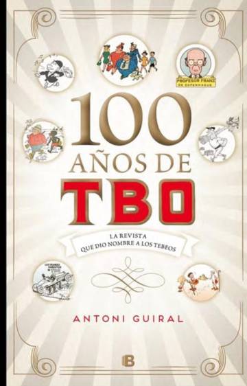 Un segle de l’invent del ‘TBO’