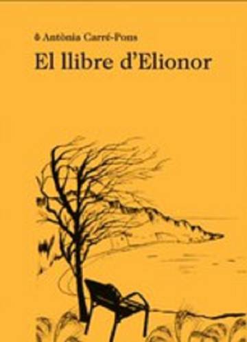 ‘El llibre d’Elionor’, d’Antònia Carré-Pons: El bell camí cap a la saviesa