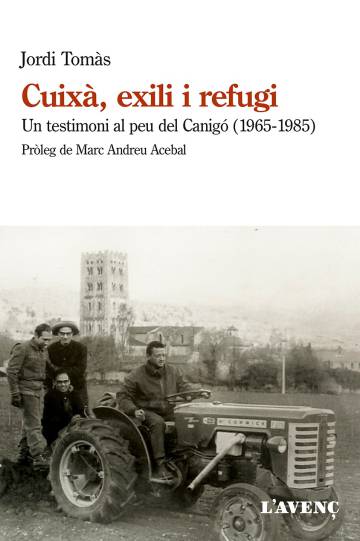 ‘Cuixà, exili i refugi. Un testimoni al peu del Canigó’, de Jordi Tomàs: Un espai de llibertat