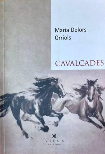 ‘Cavalcades’, de Maria Dolors Orriols: Redescobrint l’escriptora