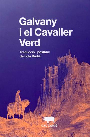 ‘Galvany i el Cavaller Verd’: Aventures fantàstiques i realitats quotidianes