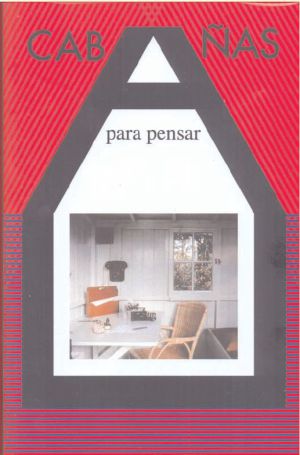 Portada del libro 'Cabañas para pensar'. Portada del libro 'Cabañas para pensar'.