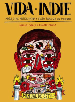 Portada del libro 'Vida Indie'.