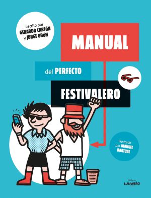 Cómo ser un perfecto festivalero