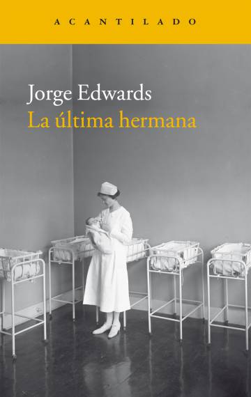 Portada del último libro de Jorge Edwards, 'La última hermana'.