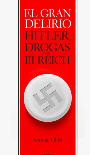 Alemania: El III Reich nazi y la metanfetamina [HistoriaC, drogas, libro] 1474996166_392110_1475248196_sumario_normal