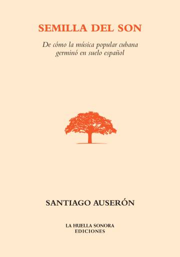 Cubierta del libro 'Semilla del son', de Santiago Auserón.