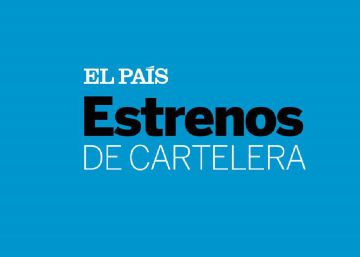 Cartelera y estrenos de cine | 2 de junio Cartelera y estrenos de cine | 2 de junio