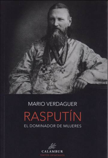 Rasputín. Domador de mujeres. Mario Verdaguer.