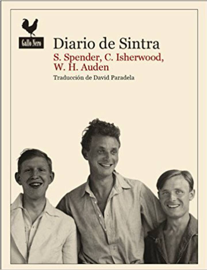 Diario de Sintra. Stephen Spender, Christopher Isherwood y W. H. Auden.