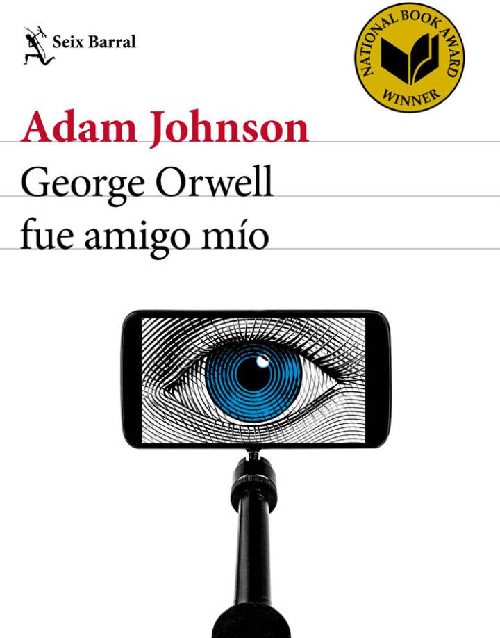 George Orwell fue amigo mío. Adam Johnson.