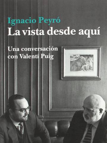 La vista desde aquí. Ignacio Peyró.