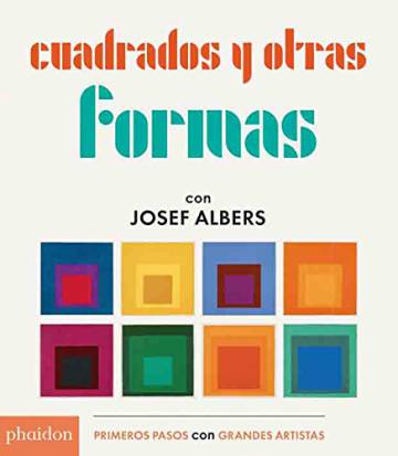 Cuadrados Y Otras Formas. Josef Albers