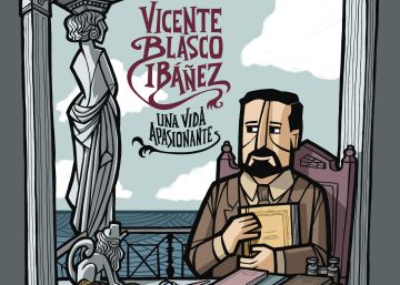 La exagerada vida de Blasco Ibáñez, en un cómic