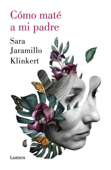 Sara Jaramillo Klinkert: “Todos llevamos a cuestas ausencias sin resolver”