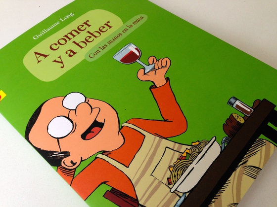 A comer y a beber guillaume long A comer y a beber guillaume long