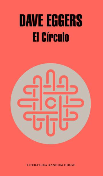 'El círculo' de David Eggers. 'El círculo' de David Eggers.