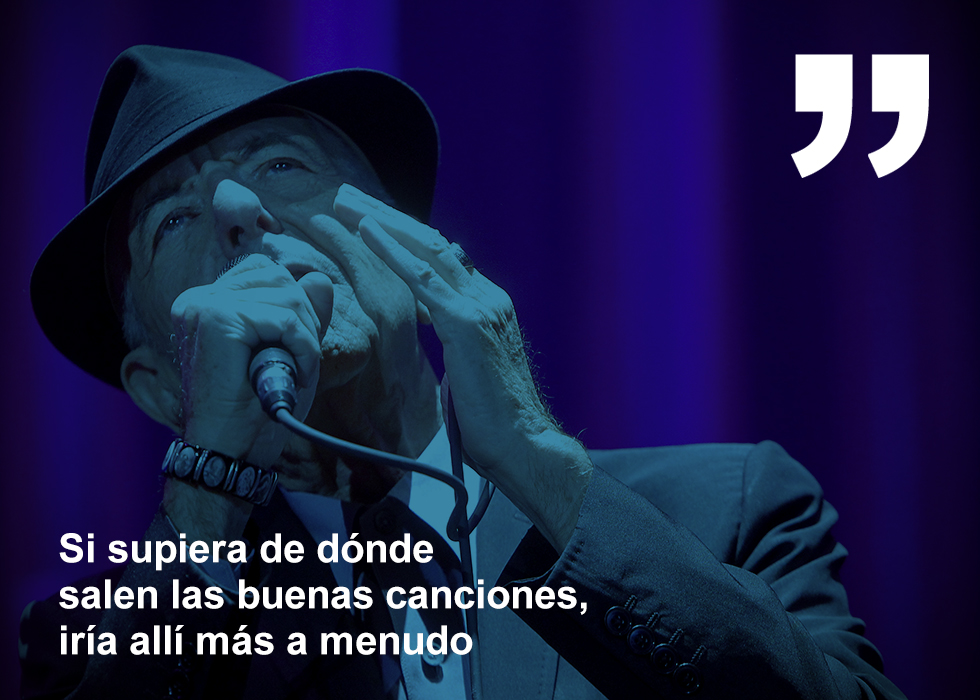 10 de noviembre  Leonard Cohen figura capital de la música contemporánea, demostró durante toda su carrera que no había mentira en su obra. Cohen cantaba verdad. Como un caballero, con su sombrero y su flaqueza estilística, Cohen aportaba  sex-appeal  al noble arte de componer canciones y cantarlas. Su interpretación vocal, muchas veces criticada y entendida como una especie de ser un anticantante, guardaba una sensibilidad maravillosa. Con esos tonos sosegados y esas evocaciones poéticas, el músico se mostraba extraordinariamente íntimo y humano, capaz de cincelar con sus canciones los sinuosos trazos del alma.  Por Fernando Navarro
