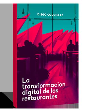 LA TRANSFORMACIÓN DIGITAL DE LOS RESTAURANTES, LIBRO DE COQUILLAT