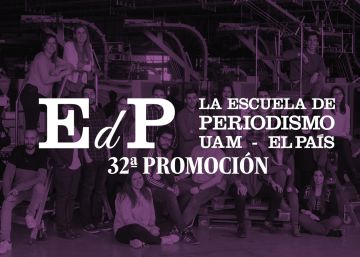 Alumnos de la promoción 32 del Máster de Periodismo UAM - EL PAÍS.