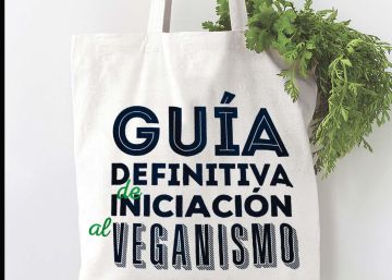 Guía definitiva de iniciación al veganismo