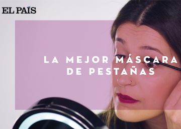 Probamos seis máscaras de pestañas y elegimos la mejor