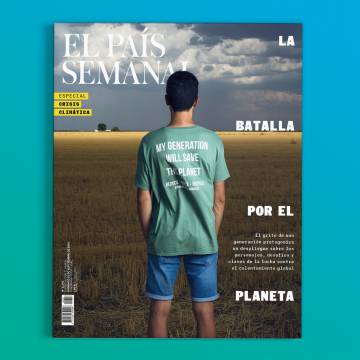 Este domingo, en ‘El País Semanal’, la batalla por el planeta