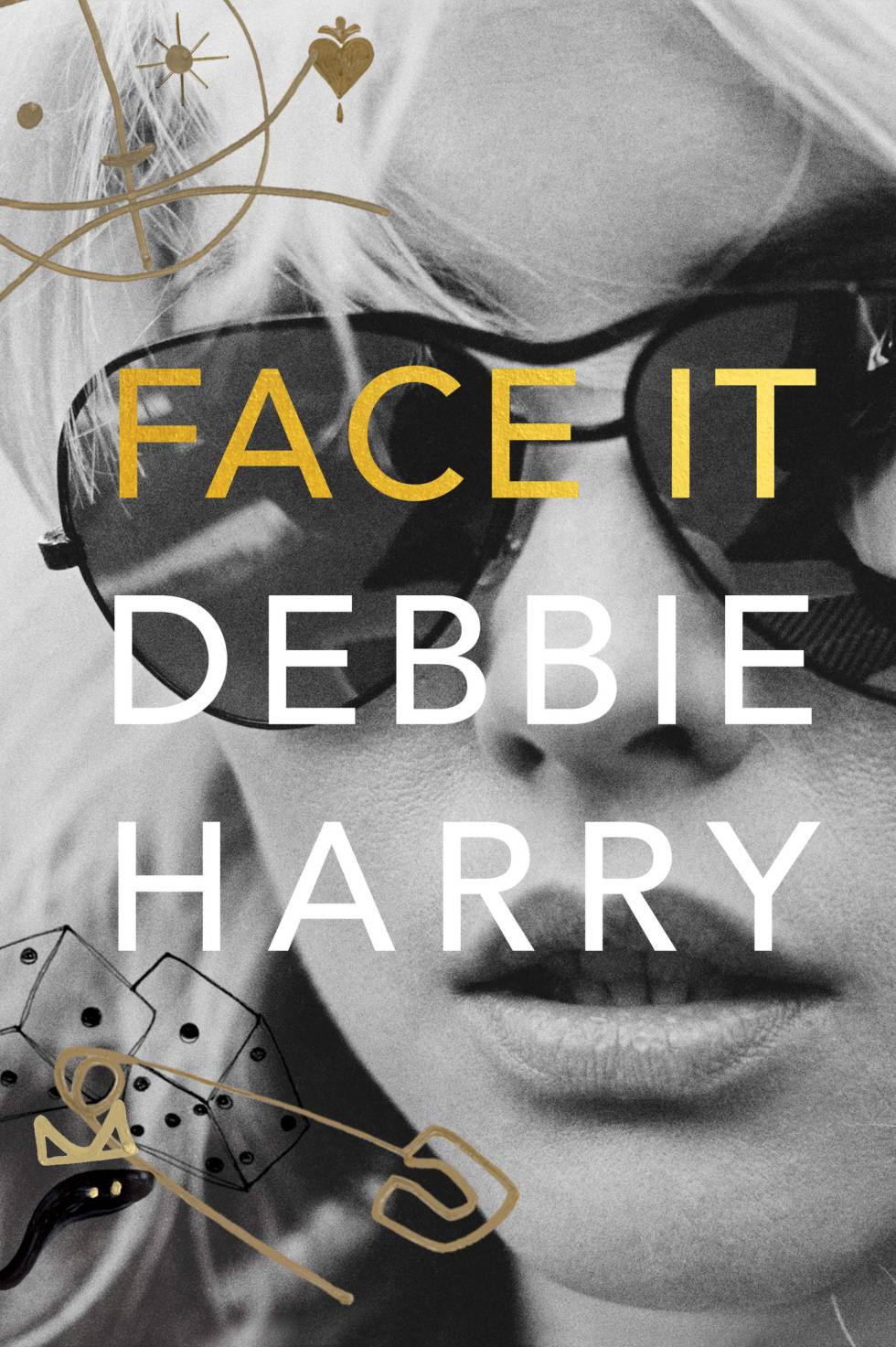 Portada de 'Face it', ('Admítelo'), las memorias de la cantante Deborah Harry.