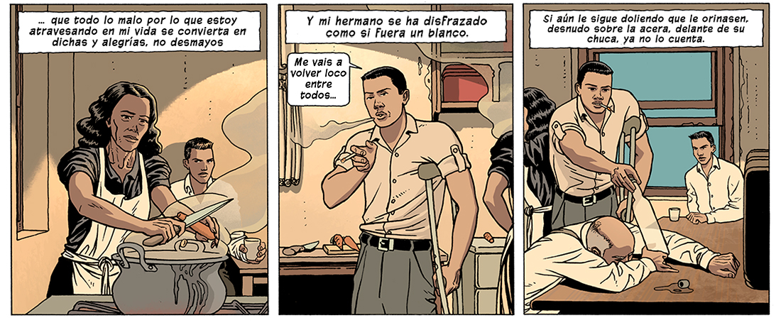 Diálogos de las viñetas: ... que todo lo malo por lo que estoy atravesando en mi vida de convierta en dichas y alegrías, no desmayos. Y mi hermano se ha disfrazado como si fuera un blanco. Me vais a volver loco entre todos... Si aún le sigue doliendo que le orinasen, desnudo sobre la acera, delante de su chuca, ya no lo cuenta.