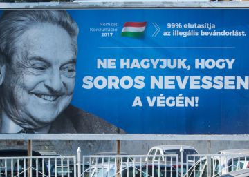 Los controvertidos carteles contra Soros con los que Orbán ha empapelado Hungría