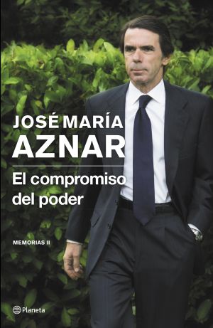 Cubierta de la segunda entrega de las memorias de Aznar. Cubierta de la segunda entrega de las memorias de Aznar.