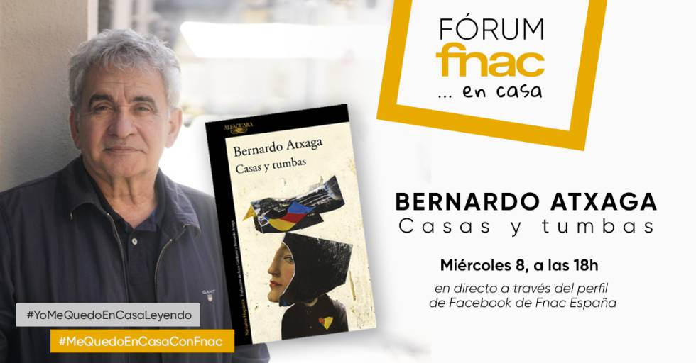 Cartel del acto de Bernardo Atxaga en Fórum Fnac... en casa.