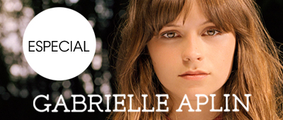 Especial Gabrielle Aplin