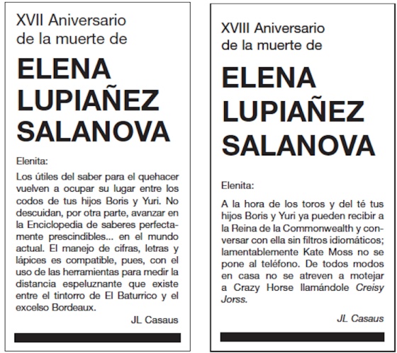 18th Anniversary of the death of Elena Lupiáñez Salanova Elenita: At bullfighting and teatime, your sons Boris and Yuri could now receive the Queen of the Commonwealth and talk to her without a language barrier; unfortunately, Kate Moss doesn’t answer the phone. In any case, they haven’t dared to give Crazy Horse a nickname in this house, calling it Creisy Jorss.