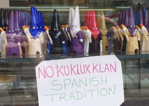 “No Ku Klux Klan. Spanish tradition”