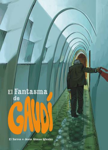 El còmic 'El Fantasma de Gaudí', d'El Torres i Jesús Alonso Iglesias.