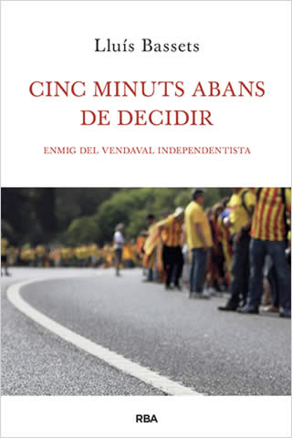 Cinc minuts abans de decidir