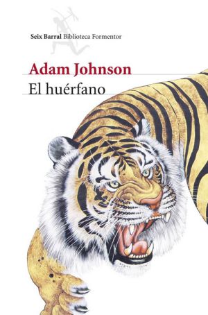 1403000716 245654 1403001205 sumario normal - El huérfano (Adam JOHNSON) - (Audiolibro Voz Humana)
