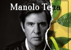 La vuelta de Manolo Tena