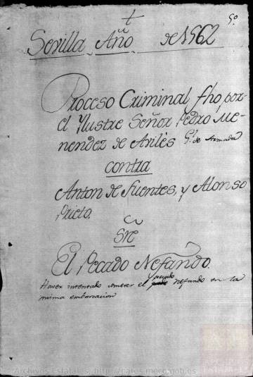 Proceso contra Antón Fuentes y Alonso Prieto por “pecado nefando” en 1562, conservado en el Archivo General de Indias.