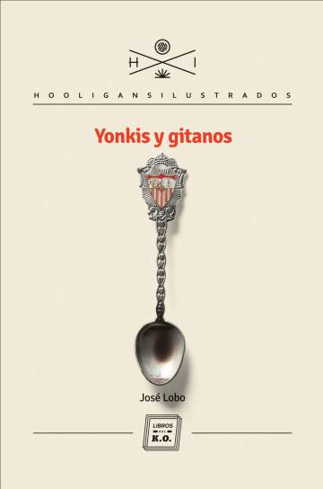 Portada del libro 'Yonkis y gitanos', de JosÃ© Lobo.