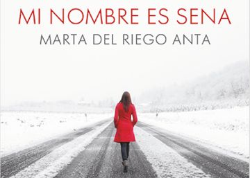 Lectura ICON recomendada: 'Mi nombre es Sena', de Marta Del Riego