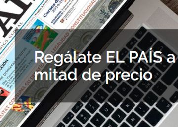 EL PAÍS al 50% de descuento