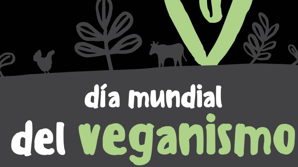 Gu A Para Celebrar El D A Mundial Del Veganismo Blog Alterconsumismo