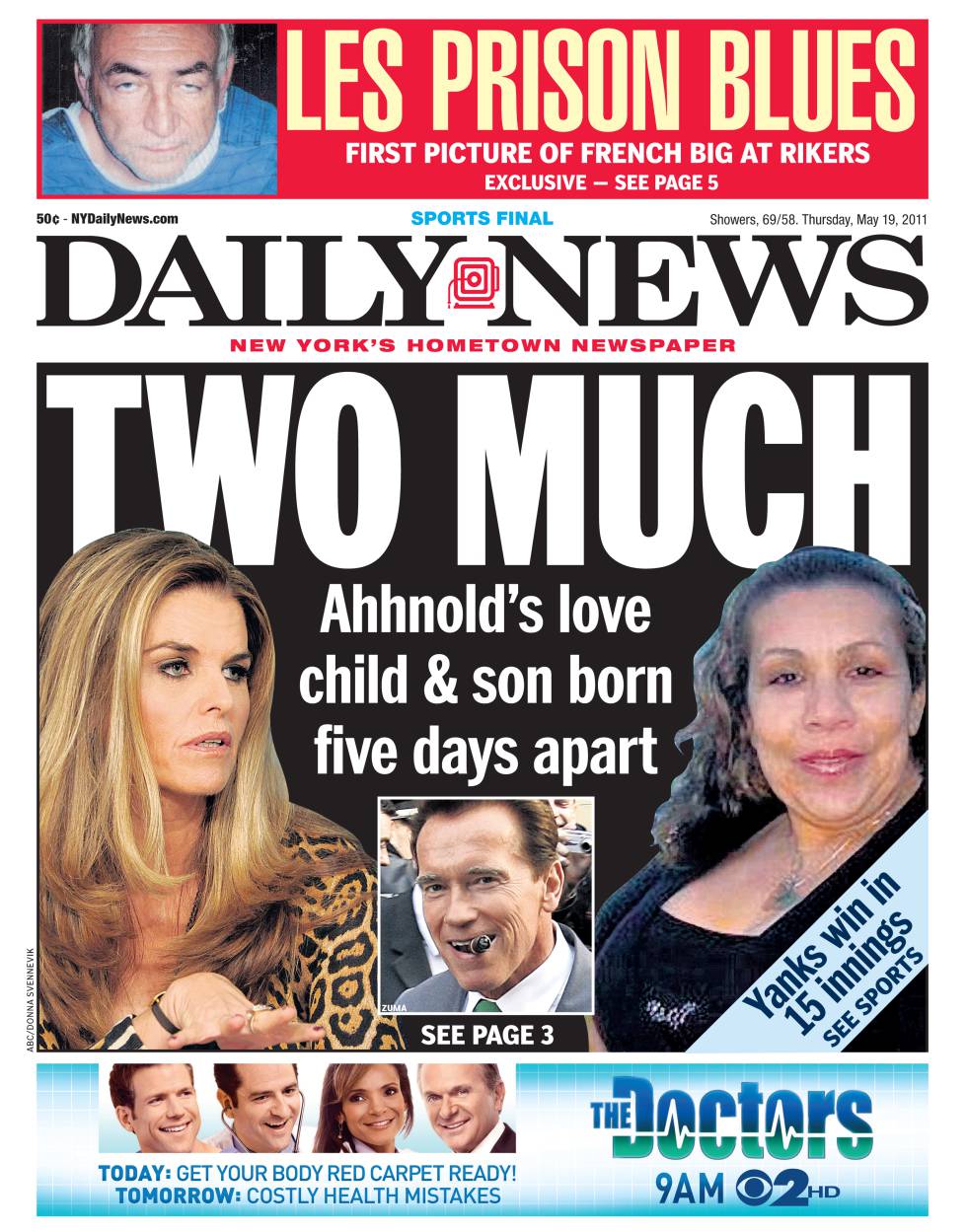 Esta portada del tabloide Daily News mostraba a las dos mujeres en la vida de Arnold con un titular que hacía un juego de palabras en inglés con la palabra dos (en relación a las mujeres) y