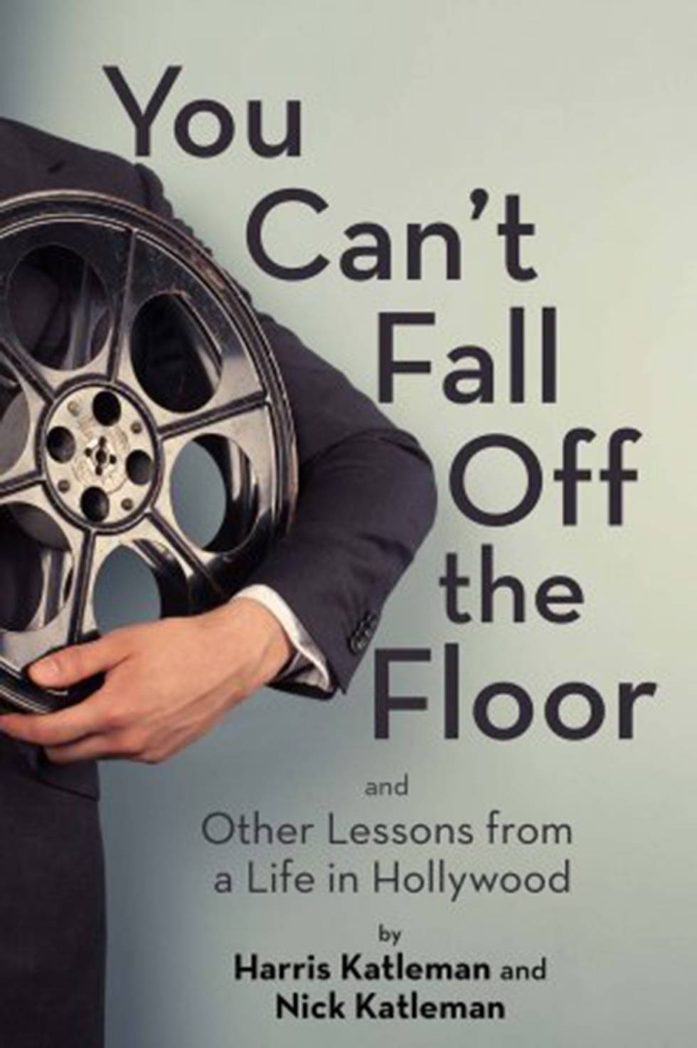 La portada del libro de Harris Katleman, 'You Can't Fall Off The Floor'.