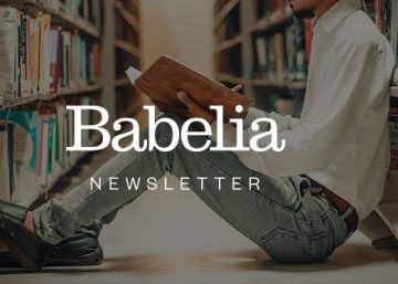 Reciba la ‘newsletter’ semanal de Babelia