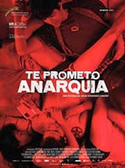Poster Película Te prometo anarquía Julio Hernández Cordón